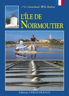 Couverture du livre « L'île de noirmoutier » de Ganachaud/Barbier aux éditions Ouest France