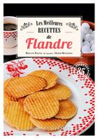 Couverture du livre « Meilleures recettes de Flandre » de Brigitte Racine et Didier Benaouda aux éditions Ouest France
