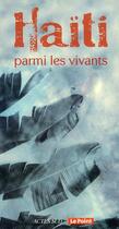 Couverture du livre « Haïti parmi les vivants » de  aux éditions Actes Sud