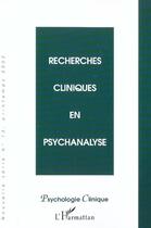 Couverture du livre « Recherches cliniques en psychanalyse » de Olivier Douville et Roland Gori et Christian Hoffmann aux éditions L'harmattan
