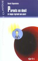 Couverture du livre « Parents en deuil » de Daniel Oppenheim aux éditions Eres