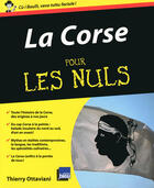 Couverture du livre « La Corse pour les nuls » de Thierry Ottaviani aux éditions First