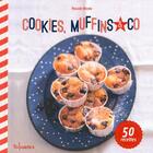 Couverture du livre « Cookies, muffins and co » de Pascale Weeks aux éditions First