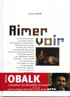 Couverture du livre « Aimer voir » de Hector Obalk aux éditions Hazan