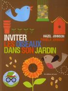 Couverture du livre « Inviter les oiseaux dans son jardin » de Hazel Johnson et Pamela Johnson aux éditions De Saxe