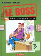 Couverture du livre « WWW. LE BOSS . COM » de Zidrou et Philippe Bercovici aux éditions Dupuis