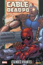 Couverture du livre « Cable et Deadpool Tome 2 : légendes vivantes » de Lan Medina et Patrick Zircher et Fabian Nicieza aux éditions Panini