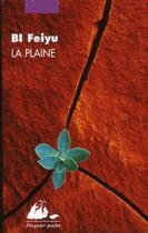 Couverture du livre « La plaine » de Feiyu Bi aux éditions Picquier