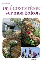 Couverture du livre « Un écosystème sur mon balcon » de Simon Jouvion aux éditions Rouergue