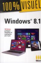 Couverture du livre « Windows 8.1 » de Jean-Georges Saury et Sylvain Caicoya aux éditions Ma