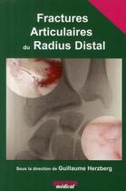 Couverture du livre « Fractures articulaires du radius distal » de Herzberg aux éditions Sauramps Medical