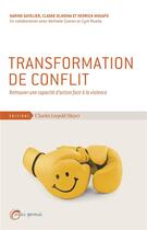 Couverture du livre « Progresser dans le conflit ; pour une approche constructive des conflits » de Karine Gatelier et Claske Dijkema aux éditions Charles Leopold Mayer - Eclm