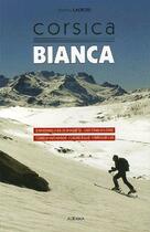 Couverture du livre « Corsica bianca » de Martial Lacroix aux éditions Albiana