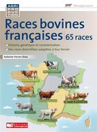 Couverture du livre « Races bovines françaises : 65 races » de Solenne Ferrer-Diaz aux éditions France Agricole