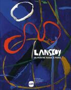 Couverture du livre « Lanskoy, un peintre russe à Paris » de  aux éditions Musee D'art Moderne De Lille Metropole