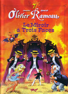 Couverture du livre « Olivier Rameau T.7 ; le miroir à 3 faces » de Greg et Dany aux éditions P & T Production - Joker