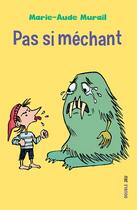 Couverture du livre « Pas si méchant » de Jean-Luc Cornette et Marie-Aude Murail aux éditions Ker Editions