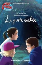 Couverture du livre « La grotte cachée » de Stephanie Gervais aux éditions Dominique Et Compagnie