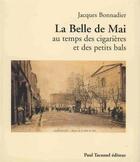 Couverture du livre « La Belle de Mai » de Jacques Bonnadier aux éditions Tacussel