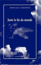 Couverture du livre « Juste la fin du monde » de Jean-Luc Lagarce aux éditions Solitaires Intempestifs
