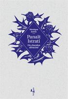 Couverture du livre « Panaît istrati ; un chardon déraciné » de Monique Jutrin aux éditions L'echappee