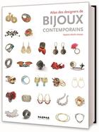 Couverture du livre « Atlas des designers de bijoux contemporains » de Natalio Martin Arroyo aux éditions Mao-mao