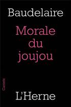 Couverture du livre « Morale du joujou » de Charles Baudelaire aux éditions L'herne
