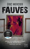 Couverture du livre « Fauves » de Eric Mercier aux éditions Harpercollins