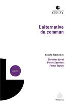 Couverture du livre « L'alternative du commun » de Christian Laval et Pierre Sauvetre et Ferhat Taylan aux éditions Hermann
