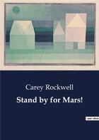 Couverture du livre « Stand by for Mars! » de Rockwell Carey aux éditions Culturea