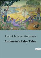 Couverture du livre « Andersen's Fairy Tales » de Andersen H C. aux éditions Culturea