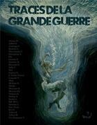 Couverture du livre « Traces de la grande guerre » de  aux éditions Editions De La Gouttiere