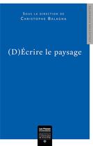 Couverture du livre « (d)écrire le paysage » de Balagna Christophe aux éditions Institut Catholique Toulouse