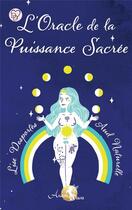 Couverture du livre « L'oracle de la puissance sacrée » de Lise Desportes et Aud Naturelle aux éditions Arcana Sacra