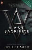 Couverture du livre « Vampire academy: last sacrifice (book 6) » de Richelle Mead aux éditions Children Pbs