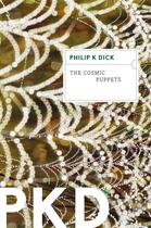 Couverture du livre « The Cosmic Puppets » de Philip K. Dick aux éditions Houghton Mifflin Harcourt