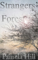 Couverture du livre « Strangers' Forest » de Hill Pamela aux éditions Hale Robert Digital