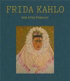 Couverture du livre « Frida Kahlo and arte popular » de Kahlo Frida aux éditions Mfa