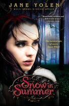 Couverture du livre « Snow in Summer » de Jane Yolen aux éditions Penguin Group Us