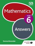 Couverture du livre « Mathematics Year 6 Answers » de Alexander Serena aux éditions Hodder Education Digital