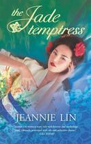 Couverture du livre « The Jade Temptress (Mills & Boon M&B) » de Jeannie Lin aux éditions Mills & Boon Series
