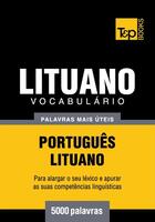 Couverture du livre « Vocabulário Português-Lituano - 5000 palavras mais úteis » de Andrey Taranov aux éditions T&p Books