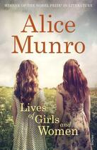 Couverture du livre « LIVES OF GIRLS AND WOMEN » de Alice Munro aux éditions Random House Uk