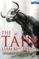 Couverture du livre « The Tain » de Mac Uistin Liam aux éditions The O'brien Press Digital