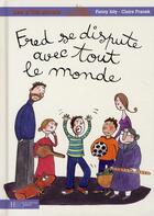 Couverture du livre « Fred se dispute avec tout le monde t.6 » de Fanny Joly aux éditions Hachette Enfants