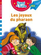 Couverture du livre « Sami et julie roman ce2 les joyaux du pharaon » de Bonte/Massonaud aux éditions Hachette Education