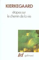 Couverture du livre « Étapes sur le chemin de la vie » de Soren Kierkegaard aux éditions Gallimard