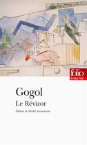 Couverture du livre « Le révizor » de Gogol Nicolas aux éditions Gallimard
