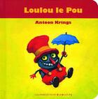 Couverture du livre « Loulou le pou » de Antoon Krings aux éditions Gallimard-jeunesse