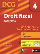 Couverture du livre « Droit fiscal ; DCG ; épreuve 4 ; livre de l'élève (édition 2009/2010) » de Casimir/Chadefaux aux éditions Nathan